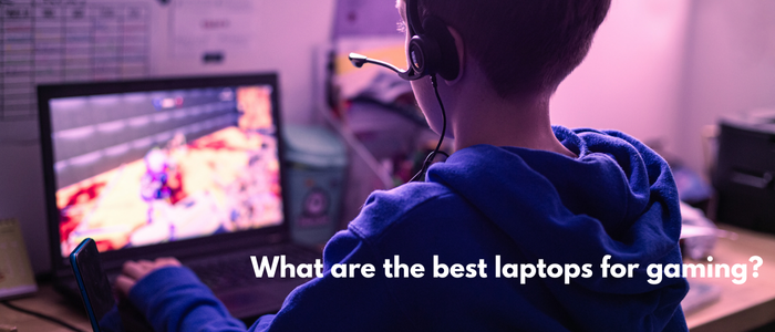 What are the best laptops for gaming?
