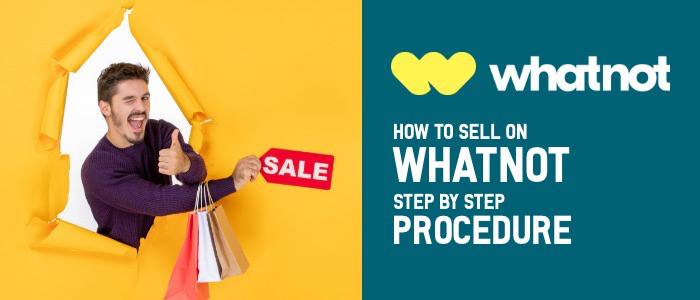 How to Sell on Whatnot: Step-by-Step Guide
