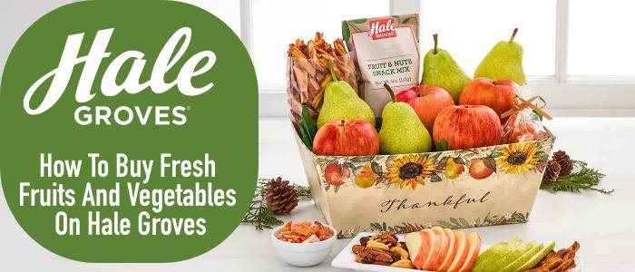 Buy Fresh Fruits and Vegetables Online from Hale Groves