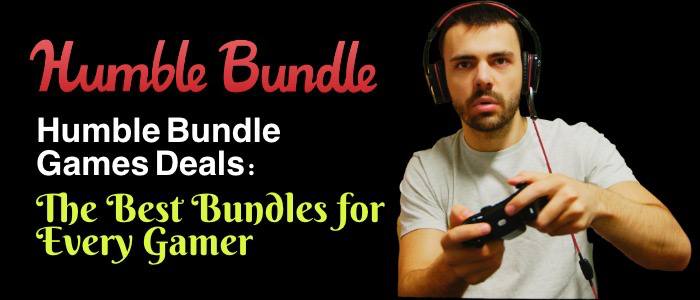 Humble Bundle Games Deals: Best Bundles for Every Gamer