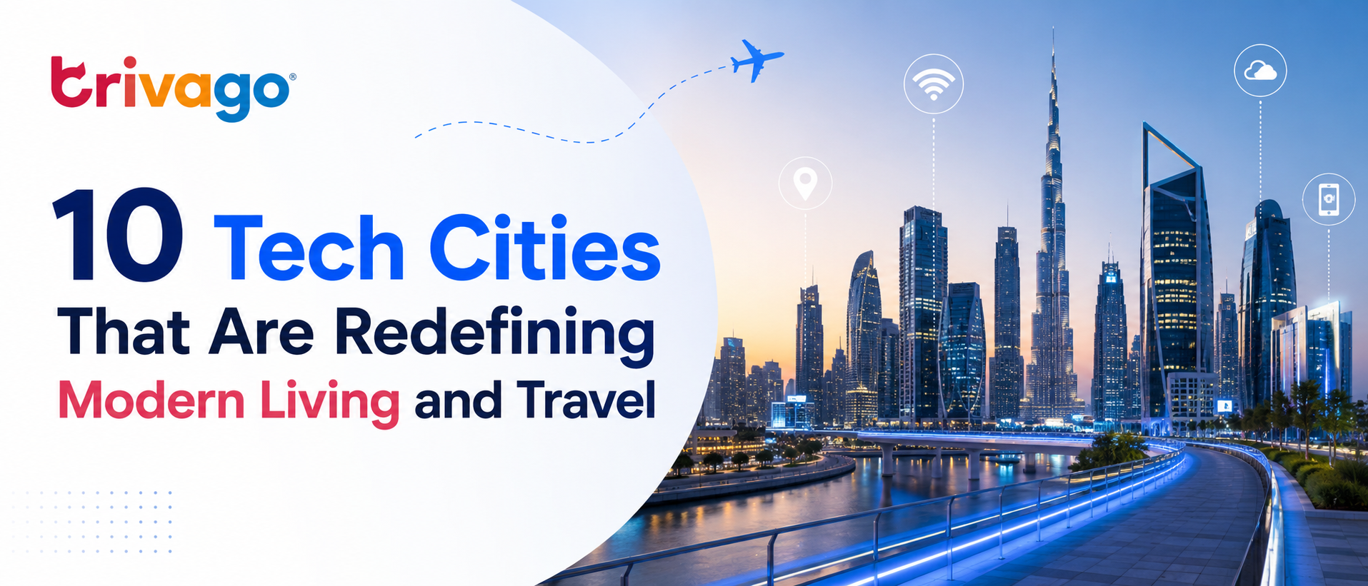 10 Tech Cities That Are Redefining Modern Living and Travel