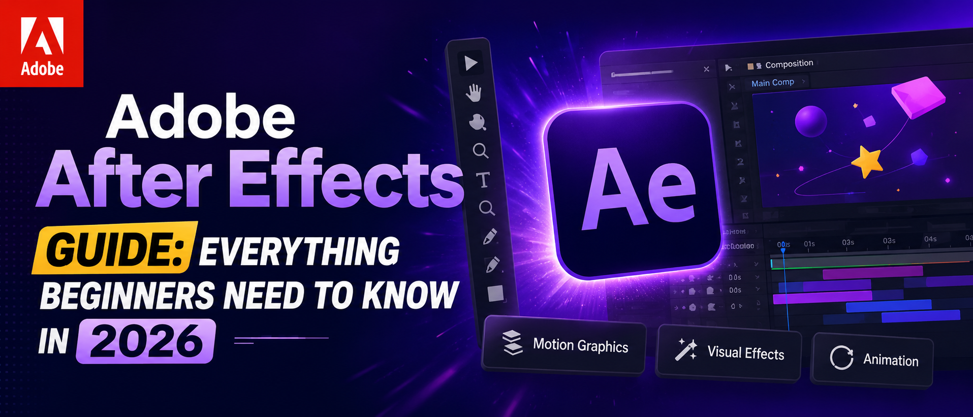 Adobe After Effects Guide: Everything Beginners Need to Know in 2026